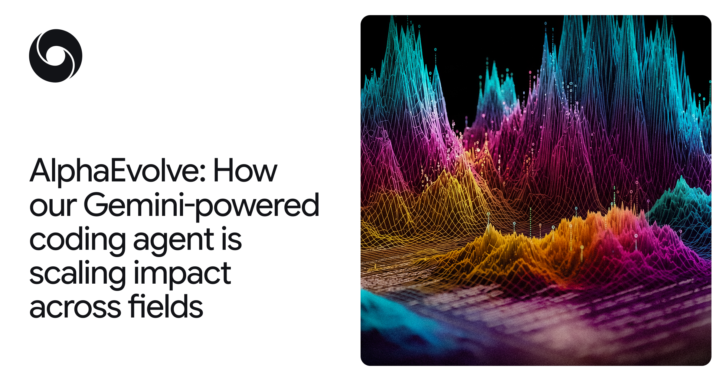 AlphaEvolve: How our Gemini-powered coding agent is scaling impact across fields