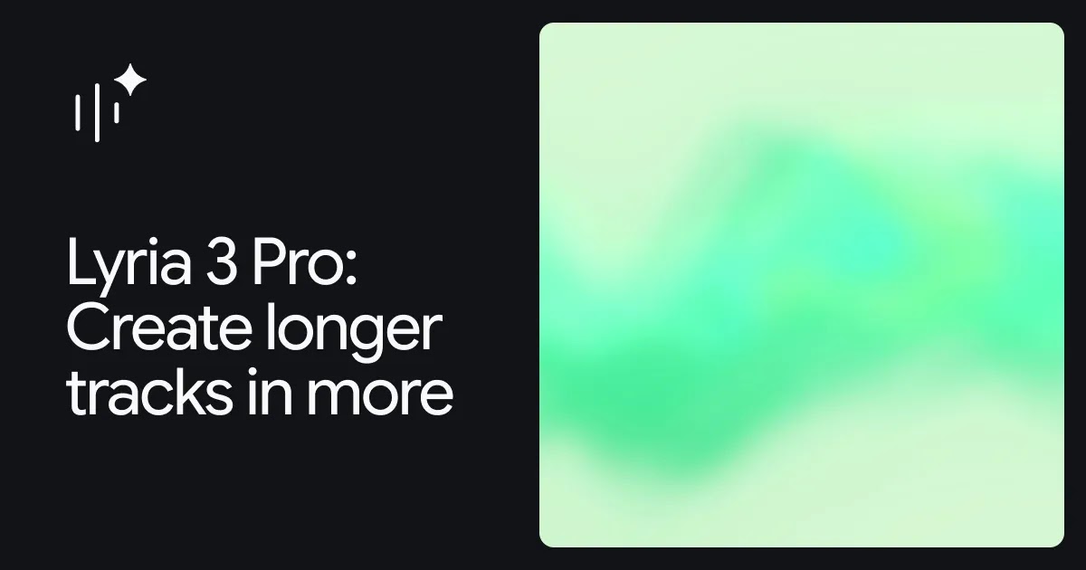 Lyria 3 Pro: Create longer tracks in more