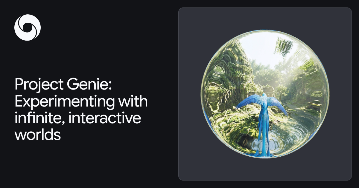Project Genie: Experimenting with infinite, interactive worlds