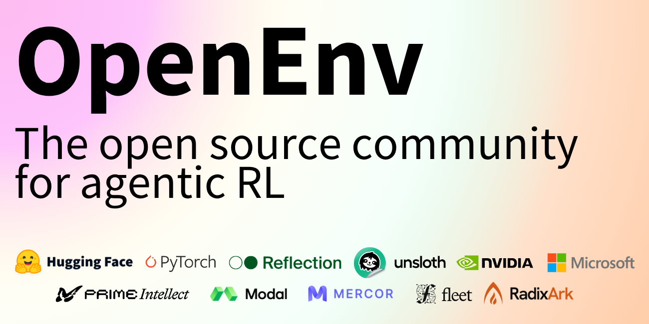 The Open Source Community is backing OpenEnv for Agentic RL