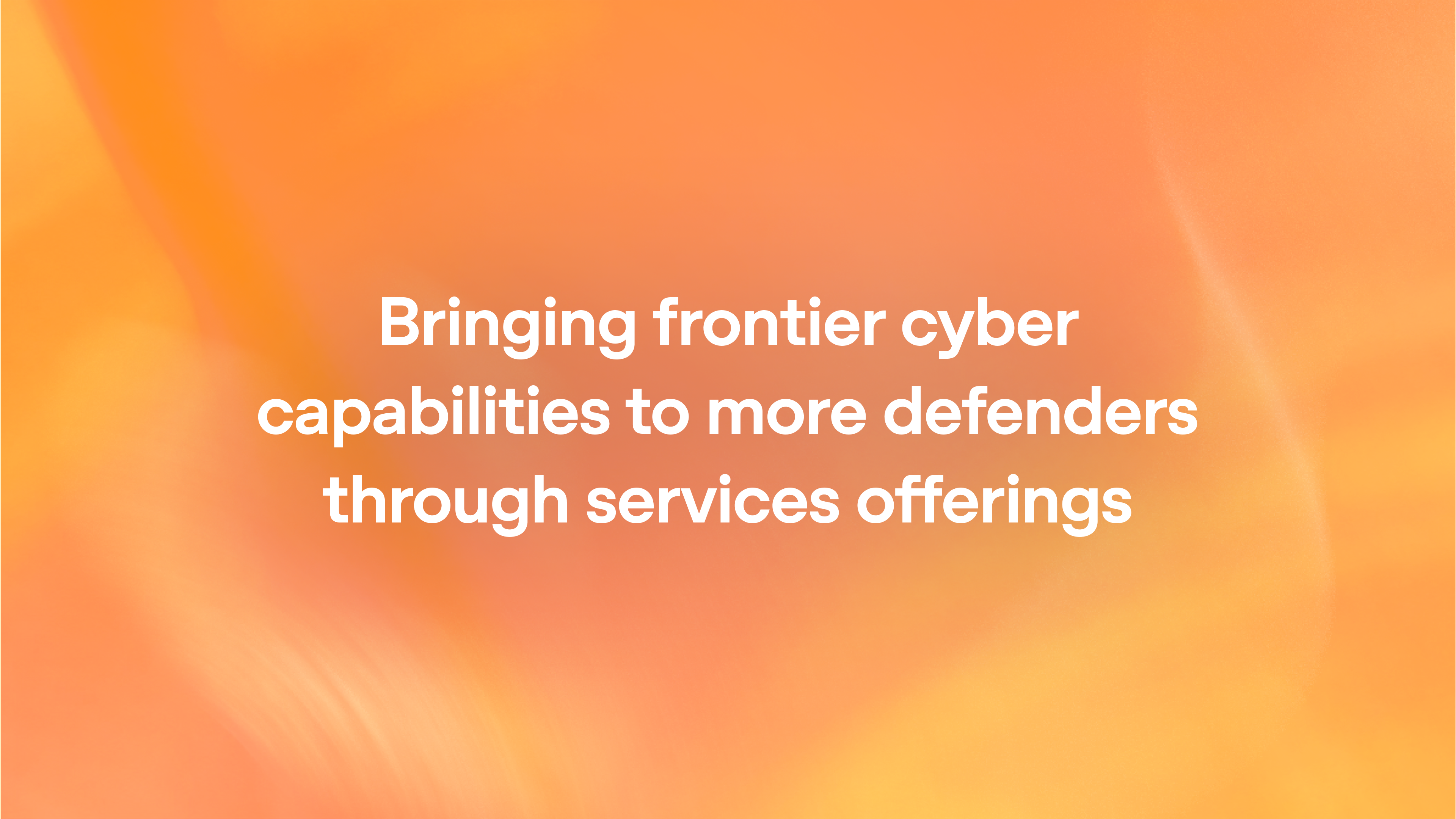 Putting frontier cyber models in more trusted hands
