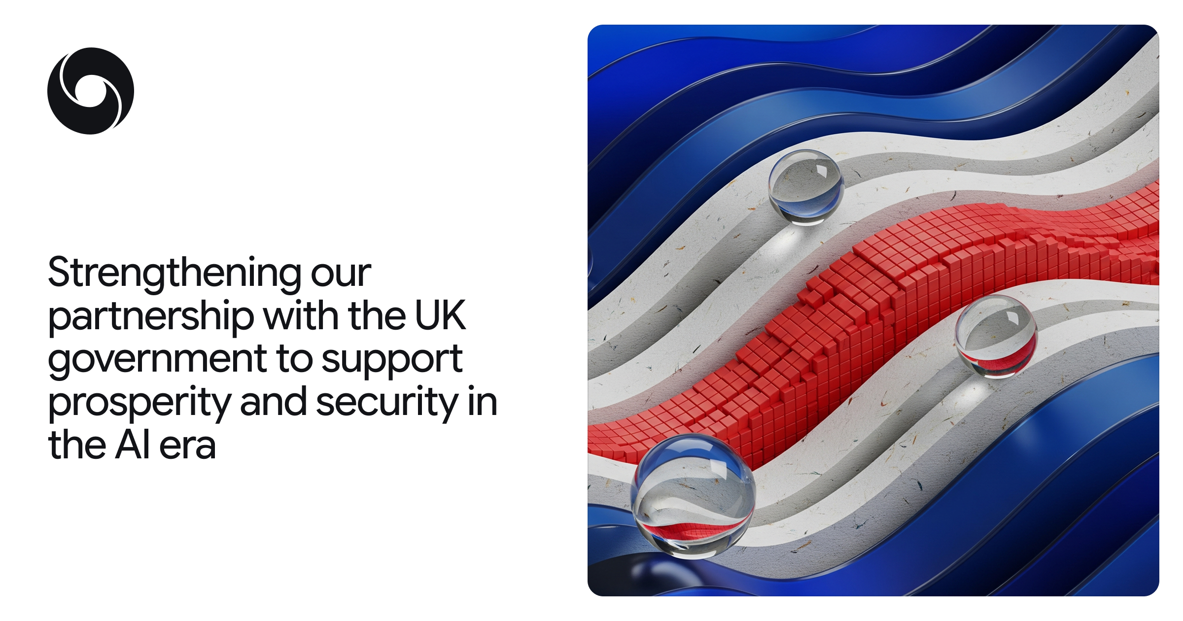 Strengthening our partnership with the UK government to support prosperity and security in the AI era
