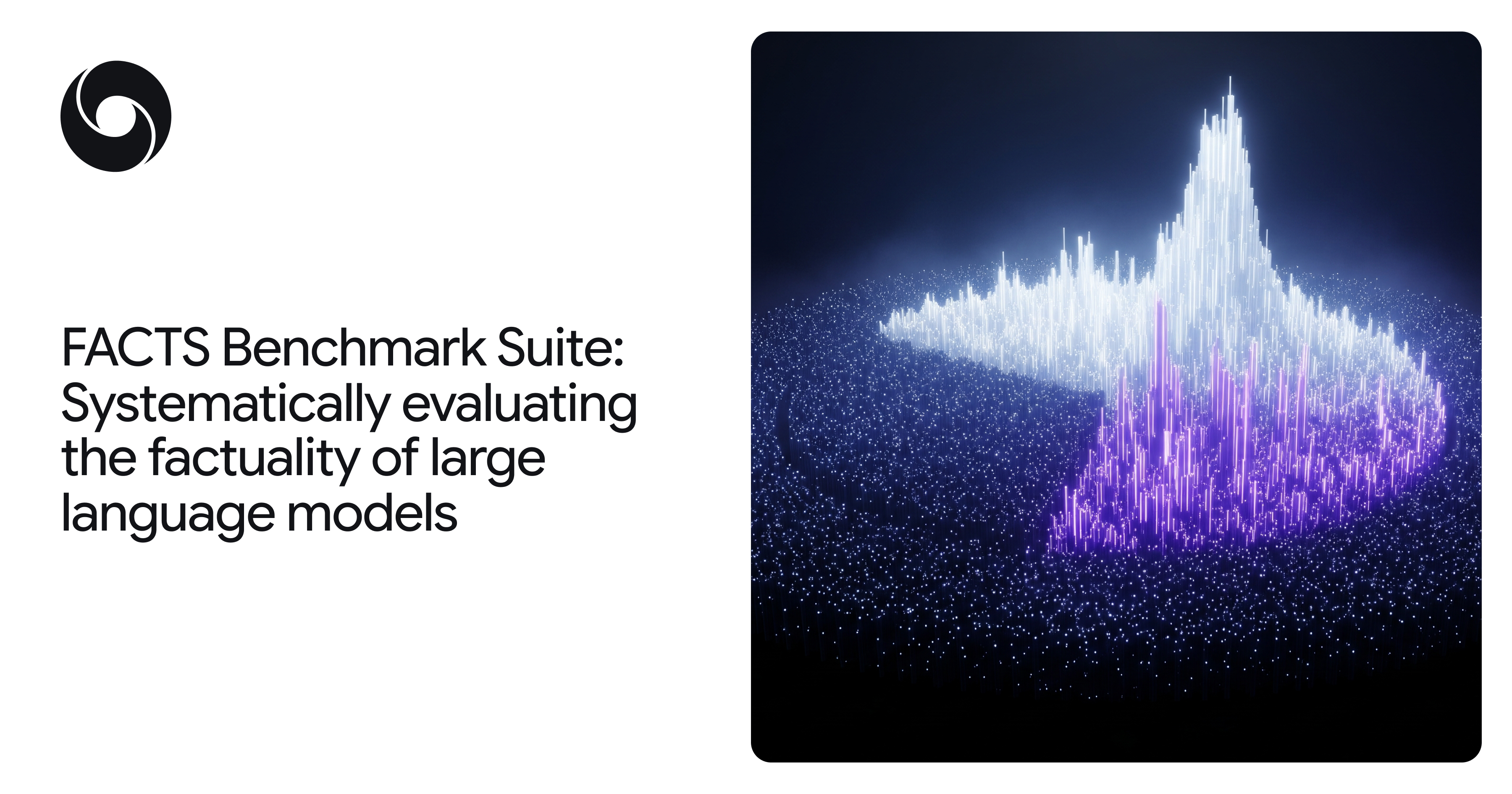 FACTS Benchmark Suite: Systematically evaluating the factuality of large language models