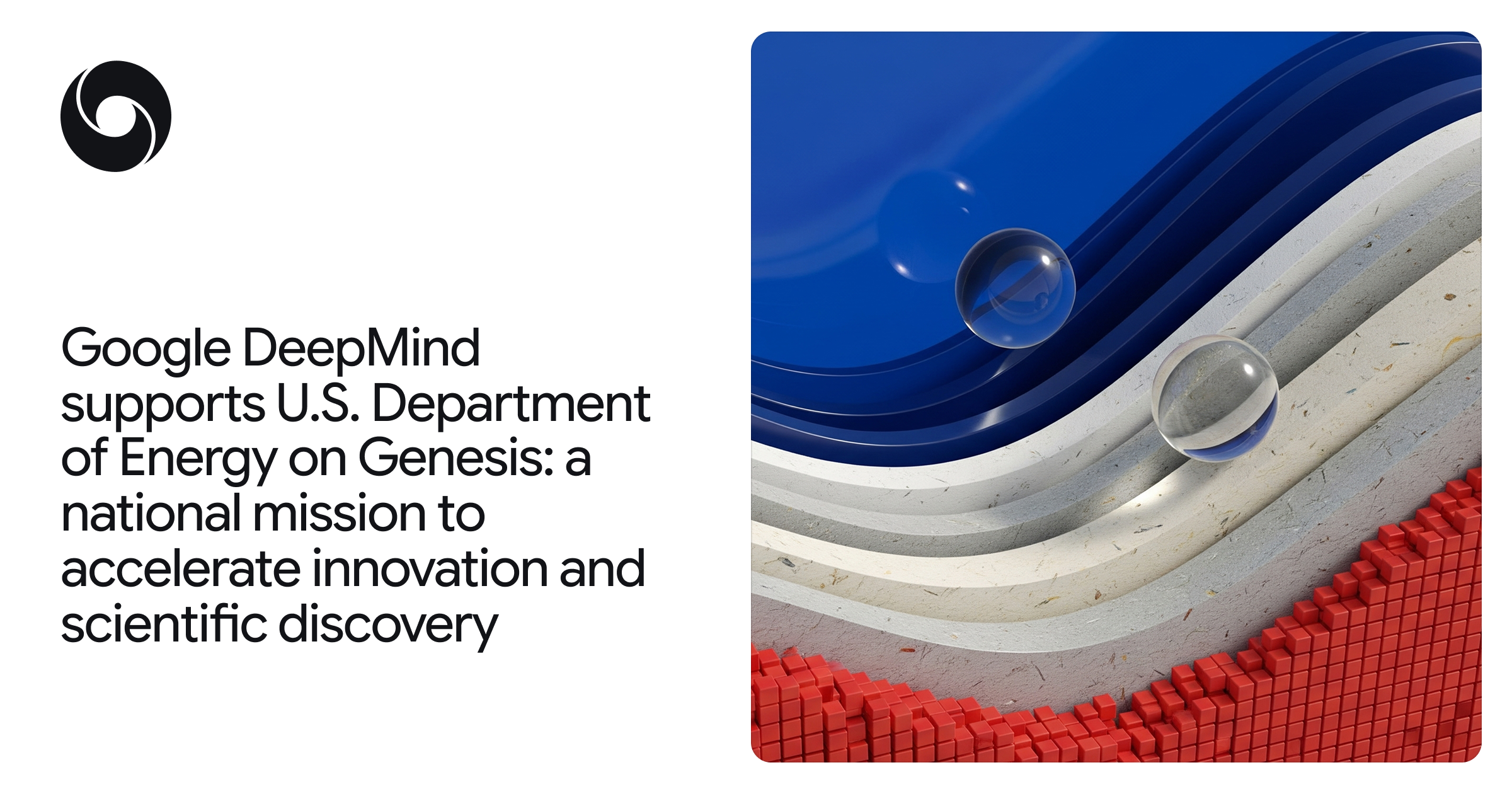 Google DeepMind supports U.S. Department of Energy on Genesis: a national mission to accelerate innovation and scientific discovery