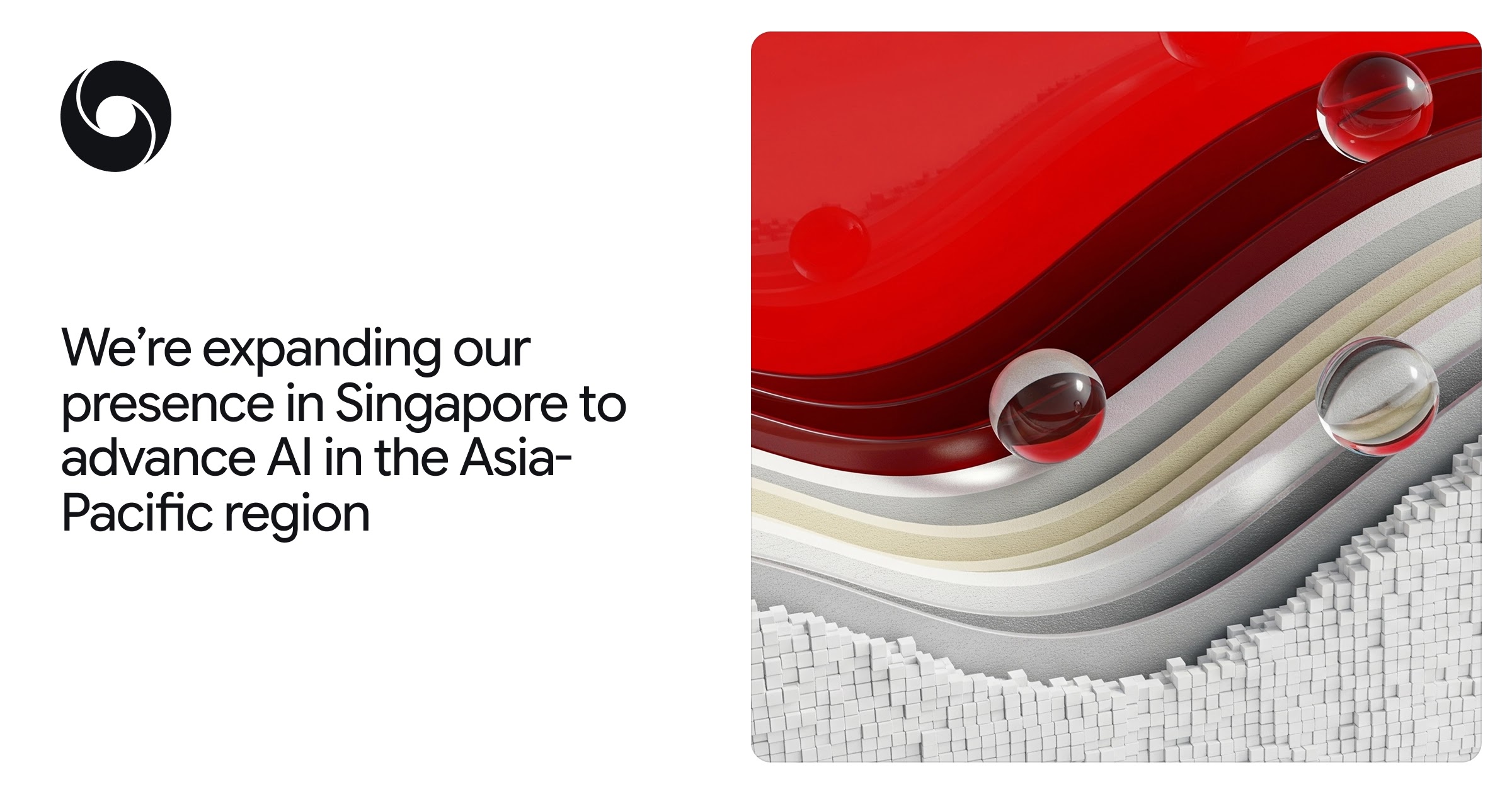 We’re expanding our presence in Singapore to advance AI in the Asia-Pacific region
