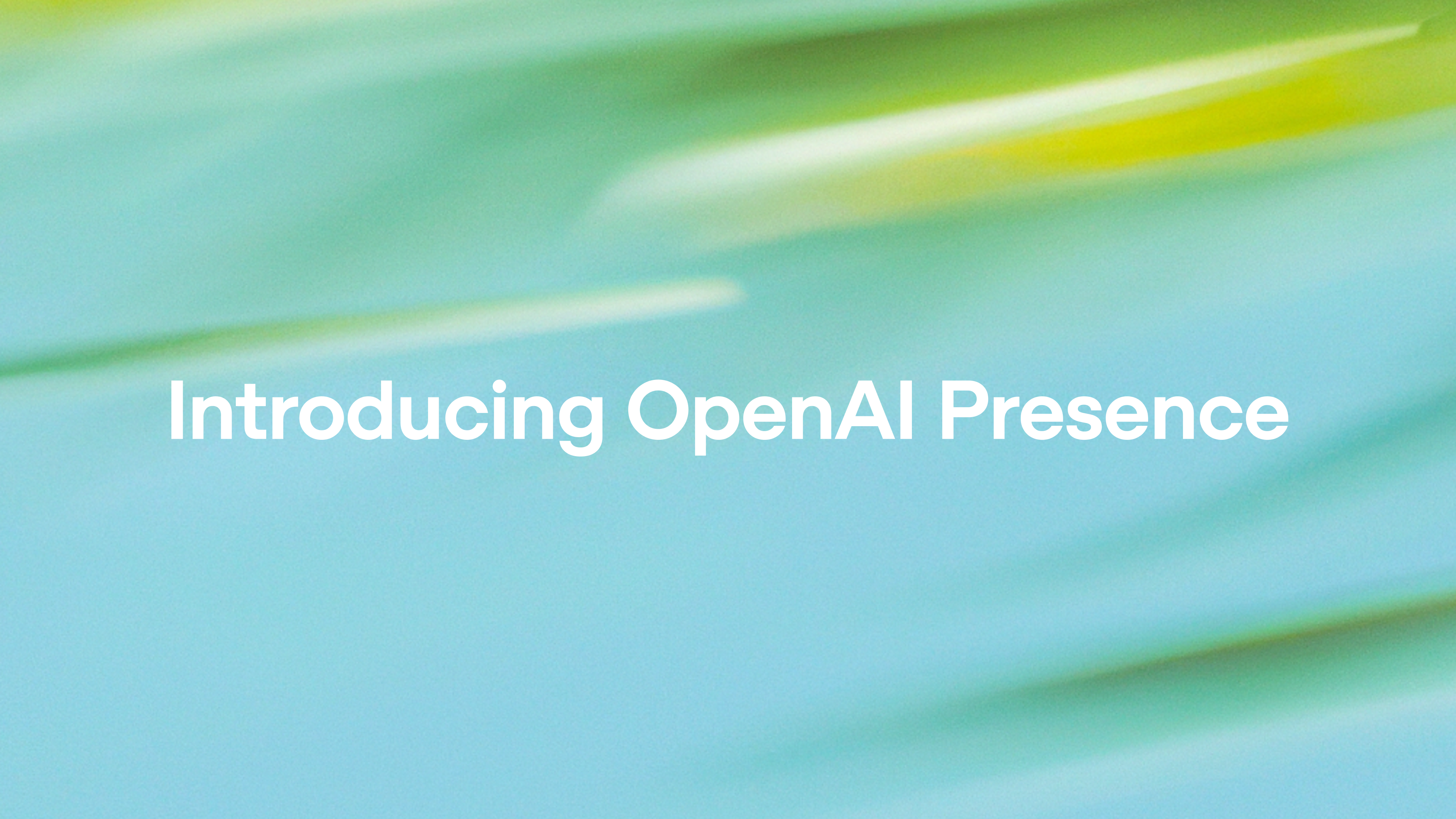 Introducing OpenAI Presence