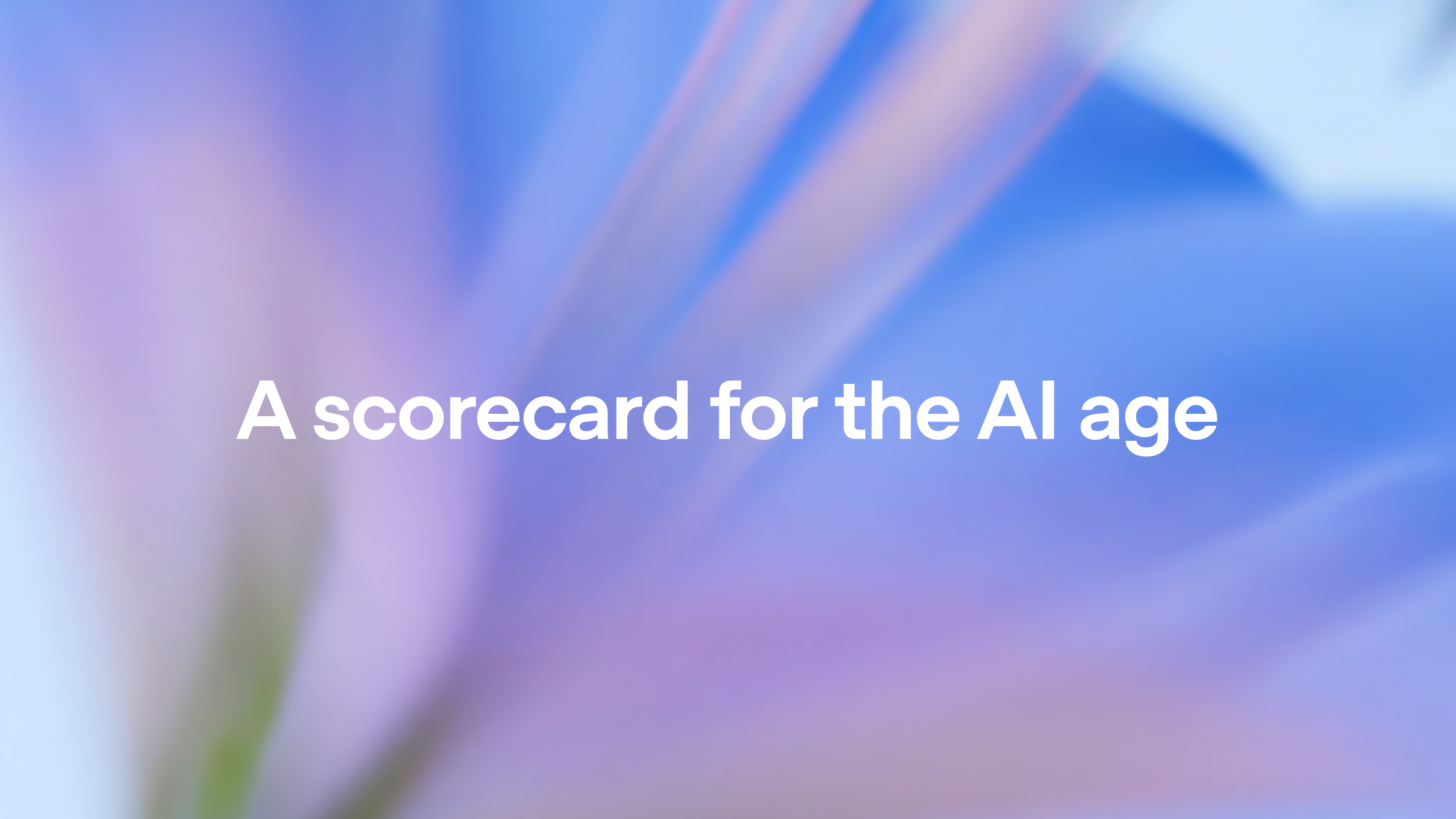 A scorecard for the AI age