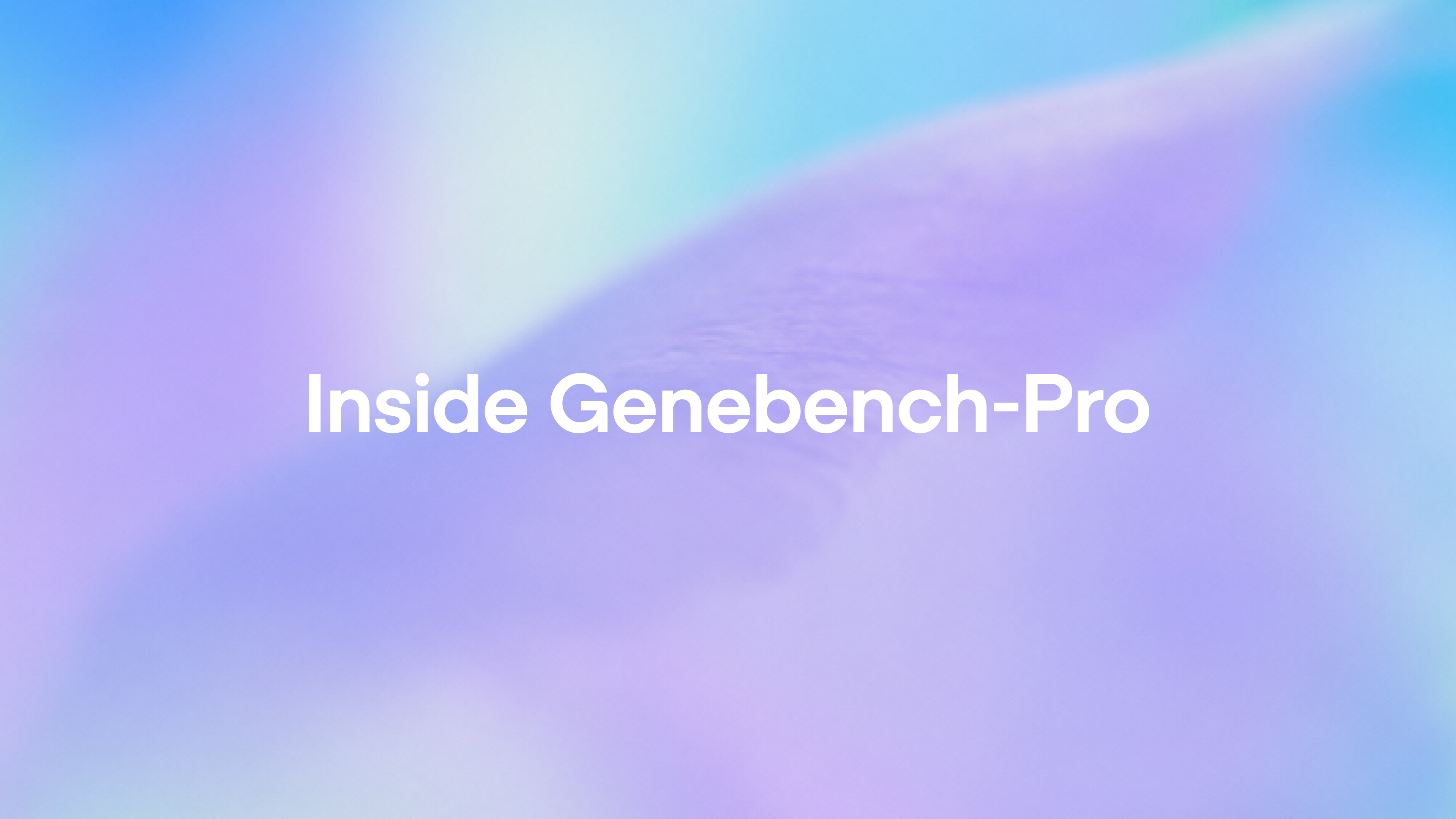 Inside Genebench-Pro