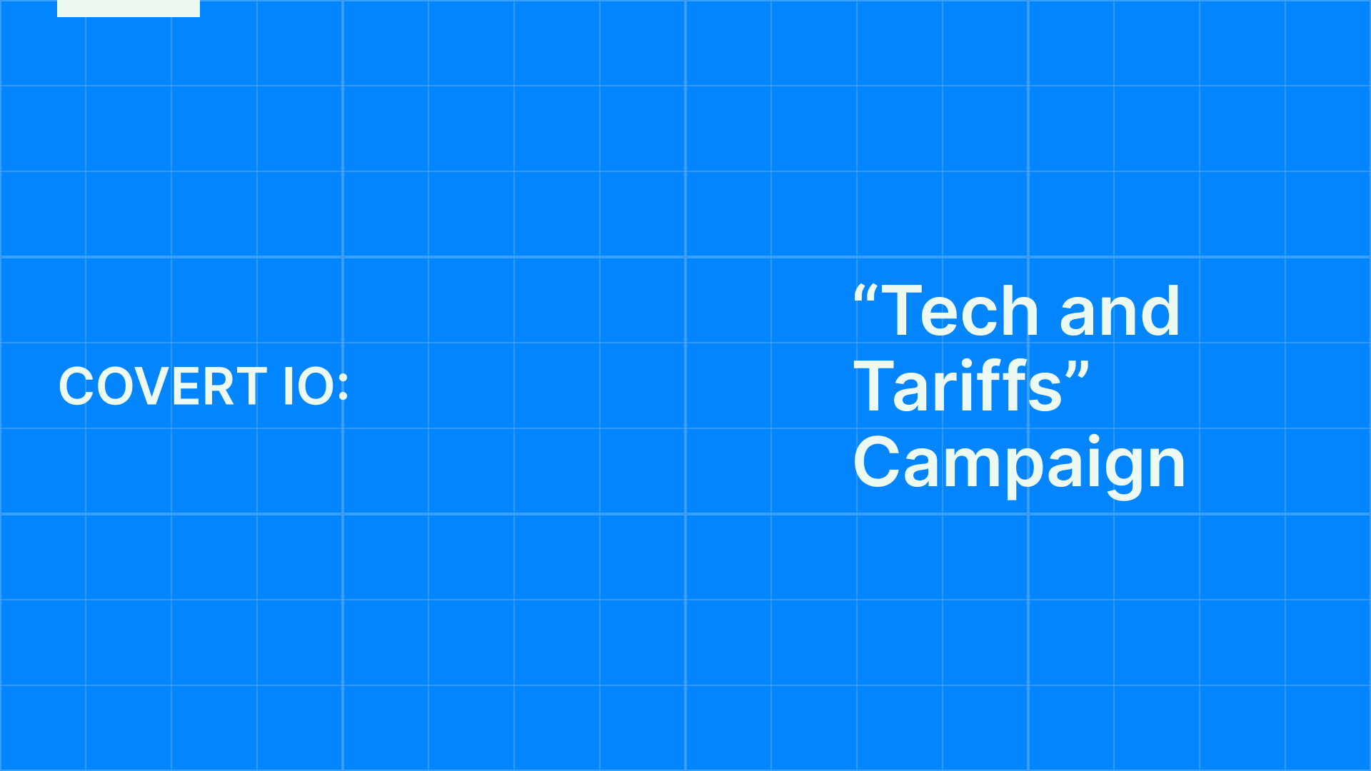 “Tech and Tariffs” Campaign: Influence activity targeting US tech policy