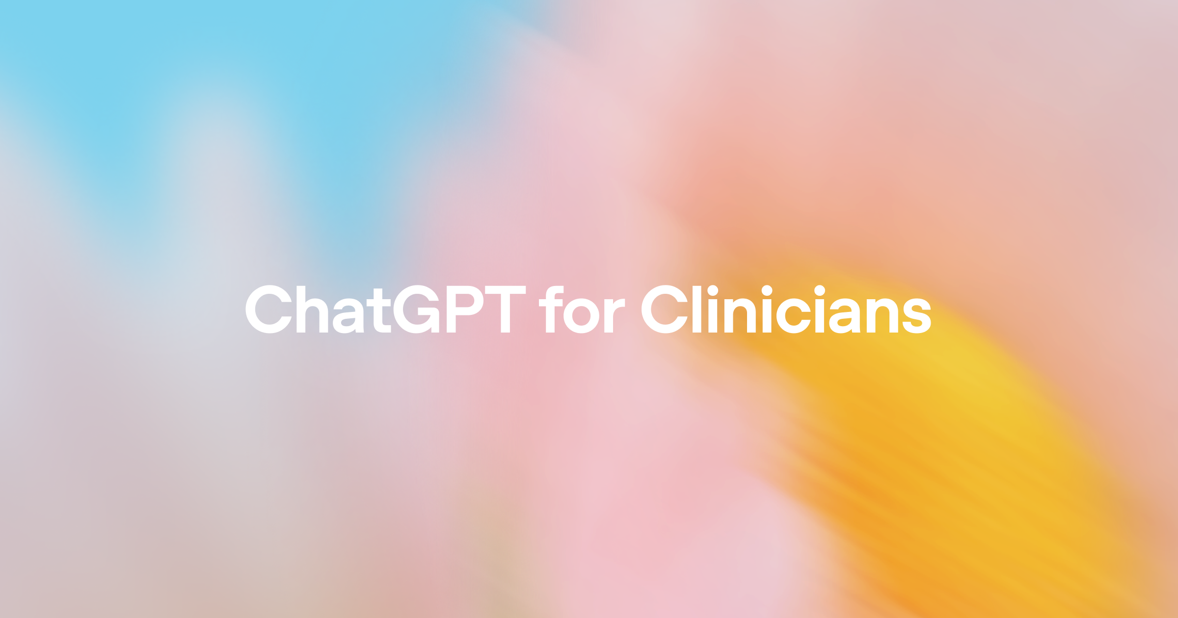 Making ChatGPT better for clinicians