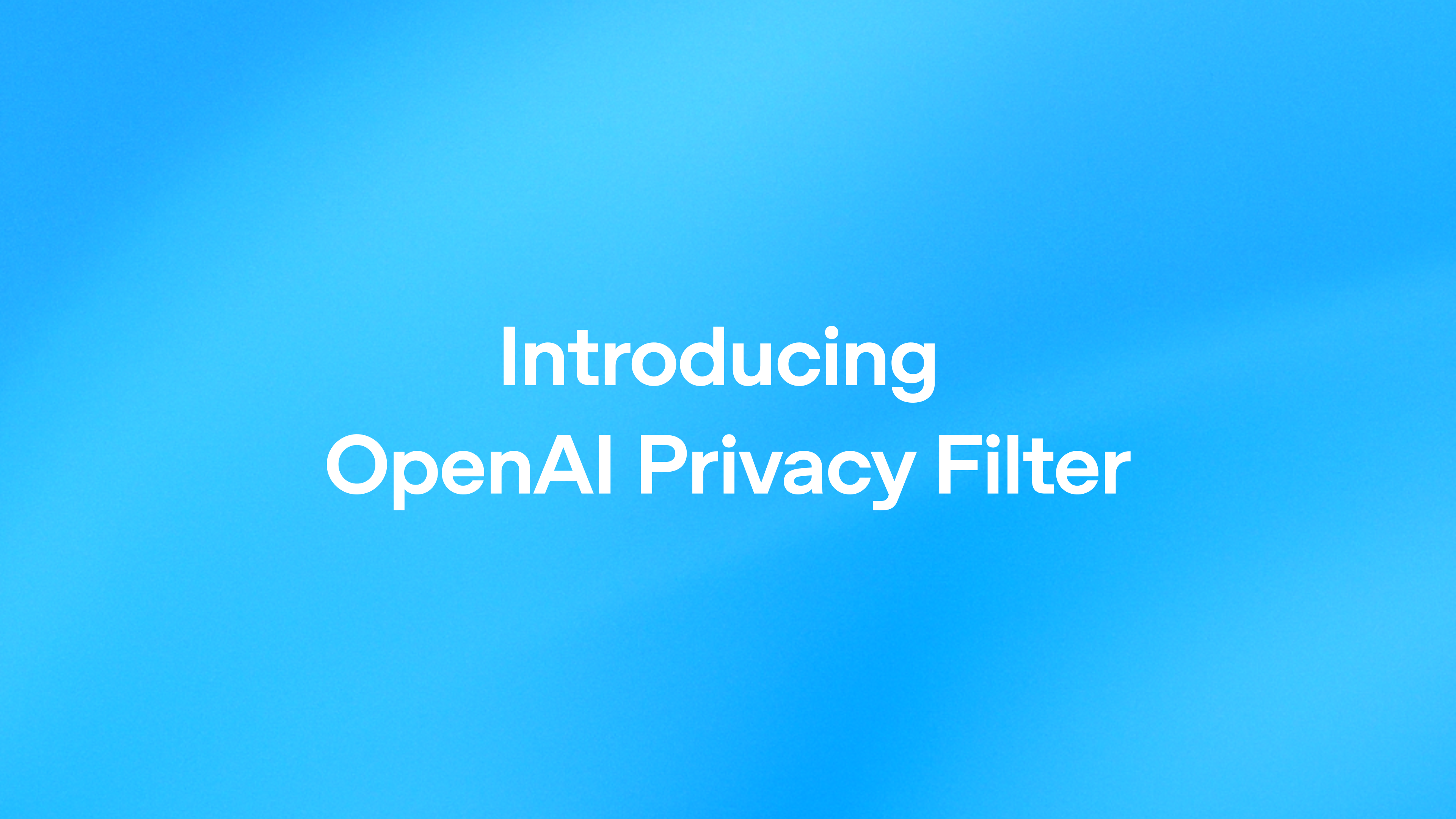 Introducing OpenAI Privacy Filter