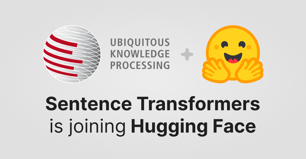 Sentence Transformers is joining Hugging Face!