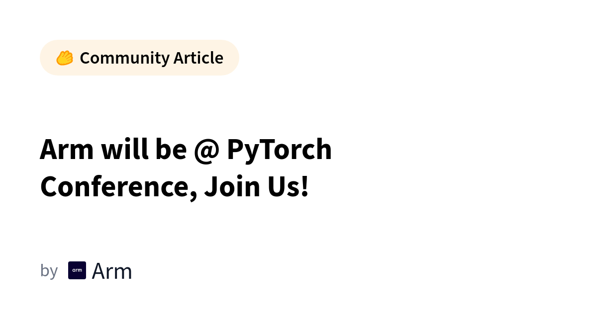 Arm will be @ PyTorch Conference, Join Us!