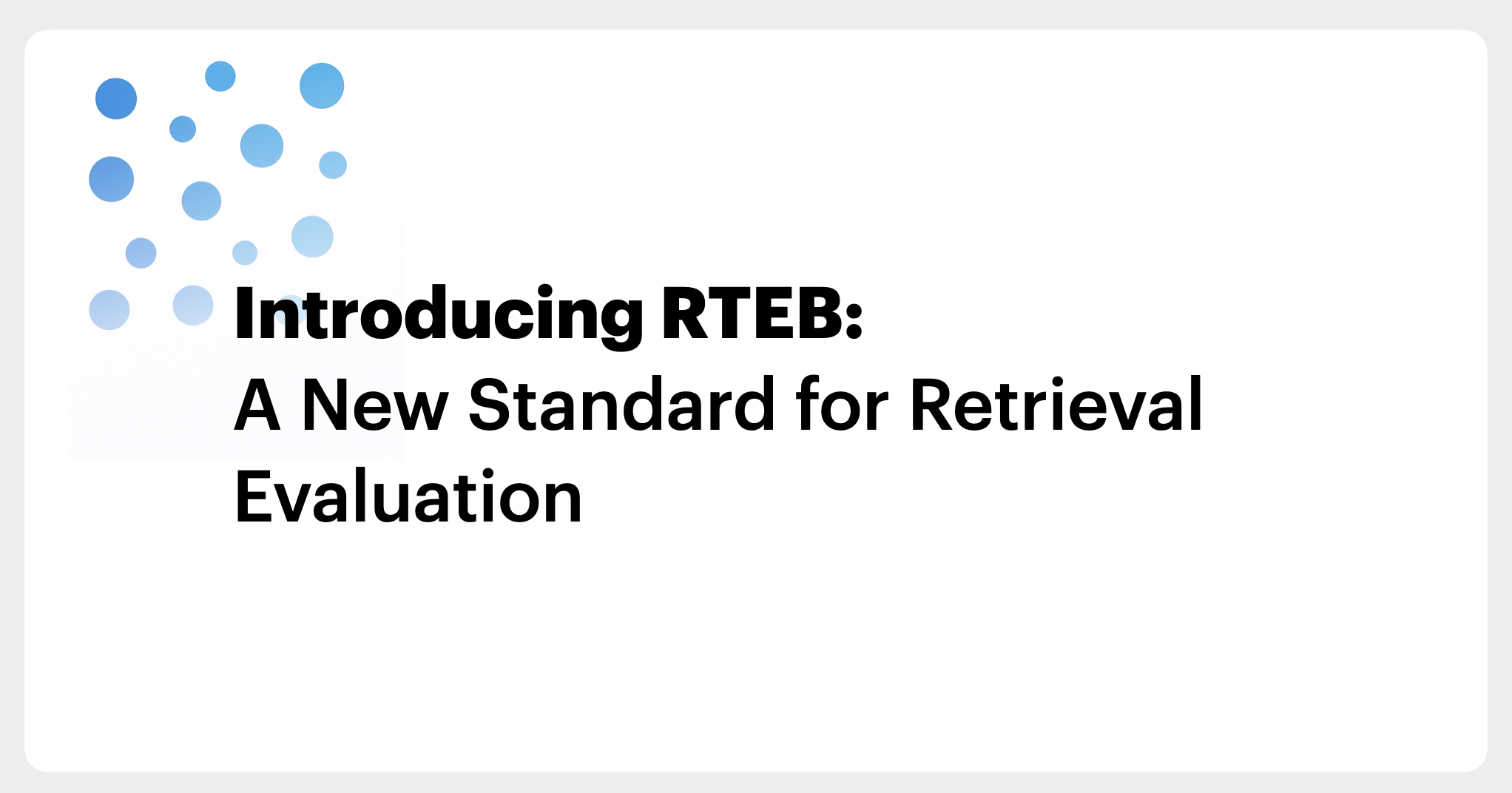 Introducing RTEB: A New Standard for Retrieval Evaluation