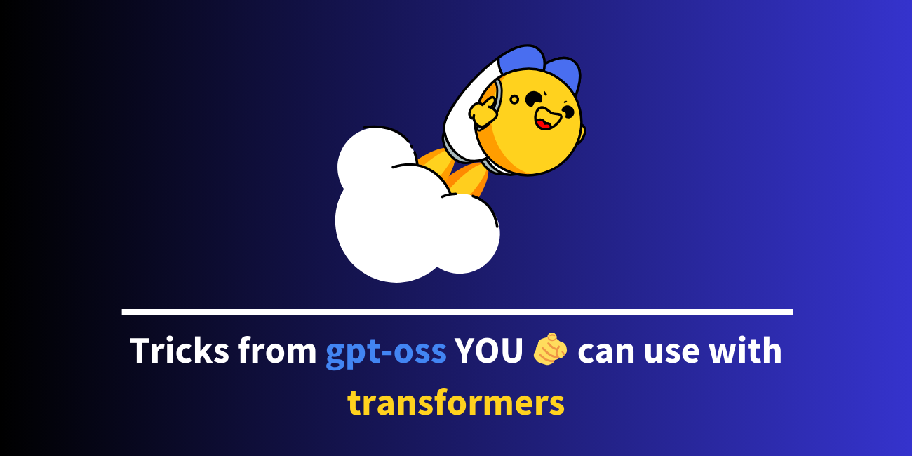 Tricks from OpenAI gpt-oss YOU 🫵 can use with transformers