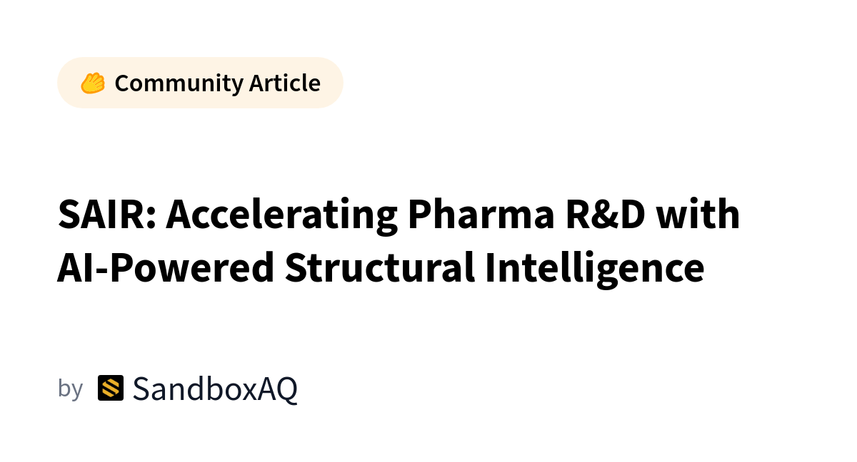 SAIR: Accelerating Pharma R&D with AI-Powered Structural Intelligence