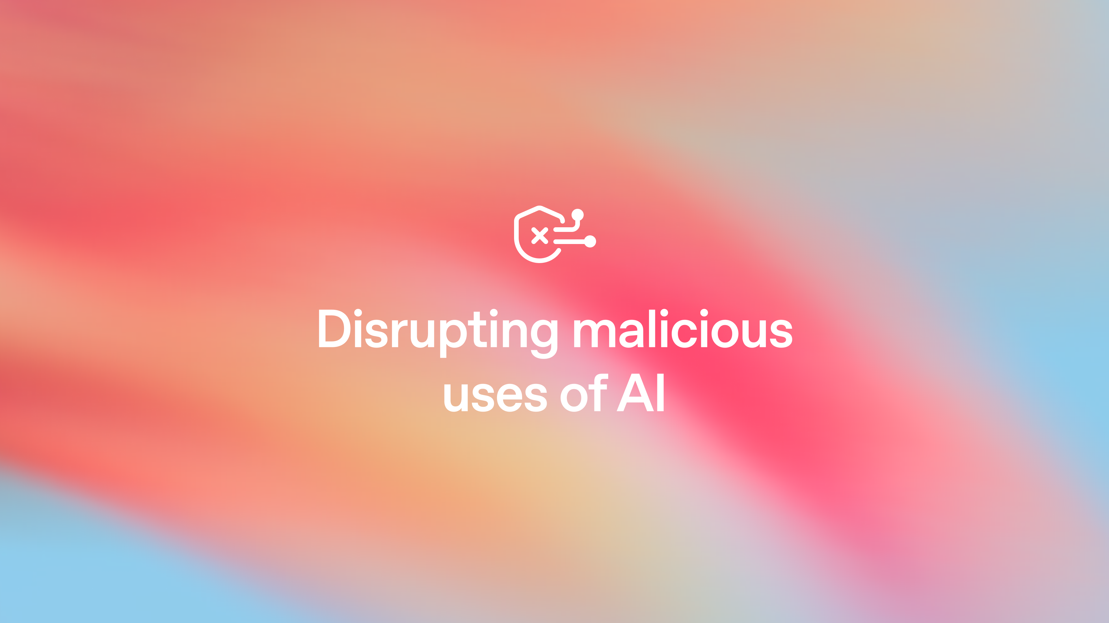 Disrupting malicious uses of AI | February 2026
