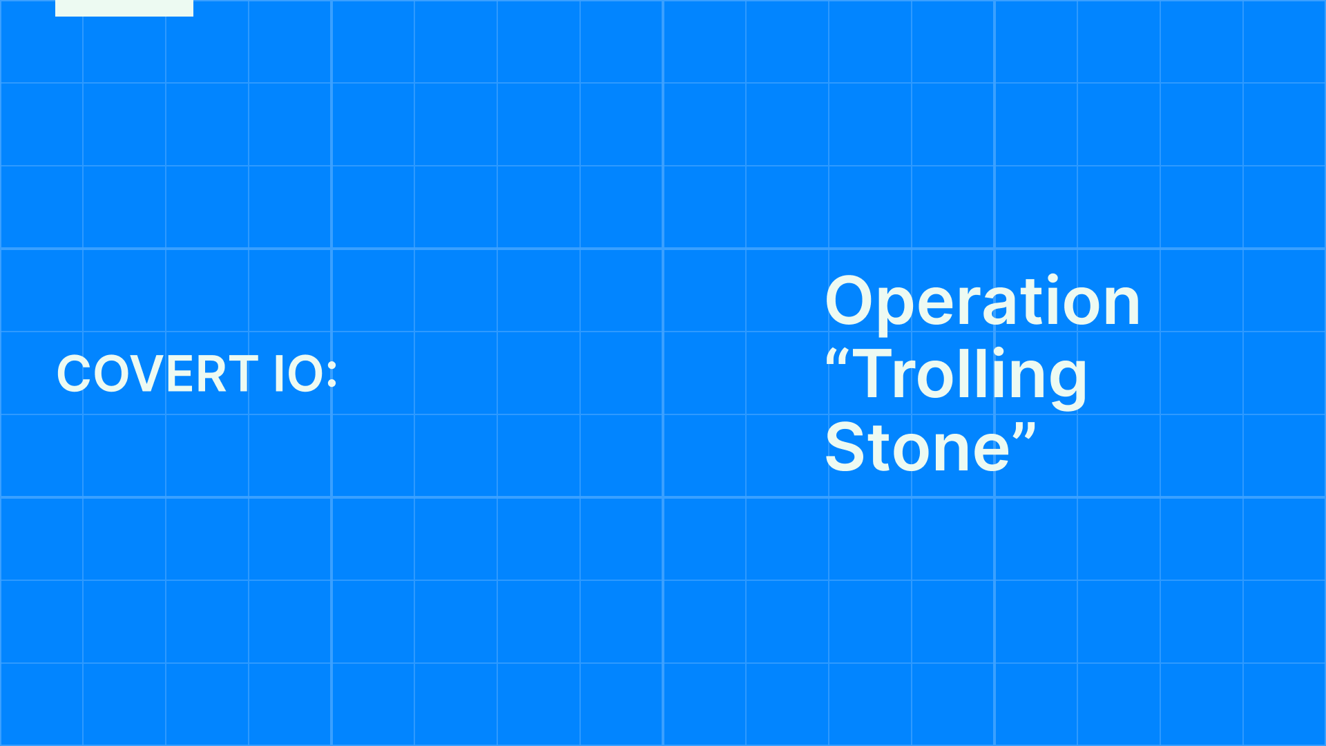 Operation “Trolling Stone”: Russia-linked influence activity