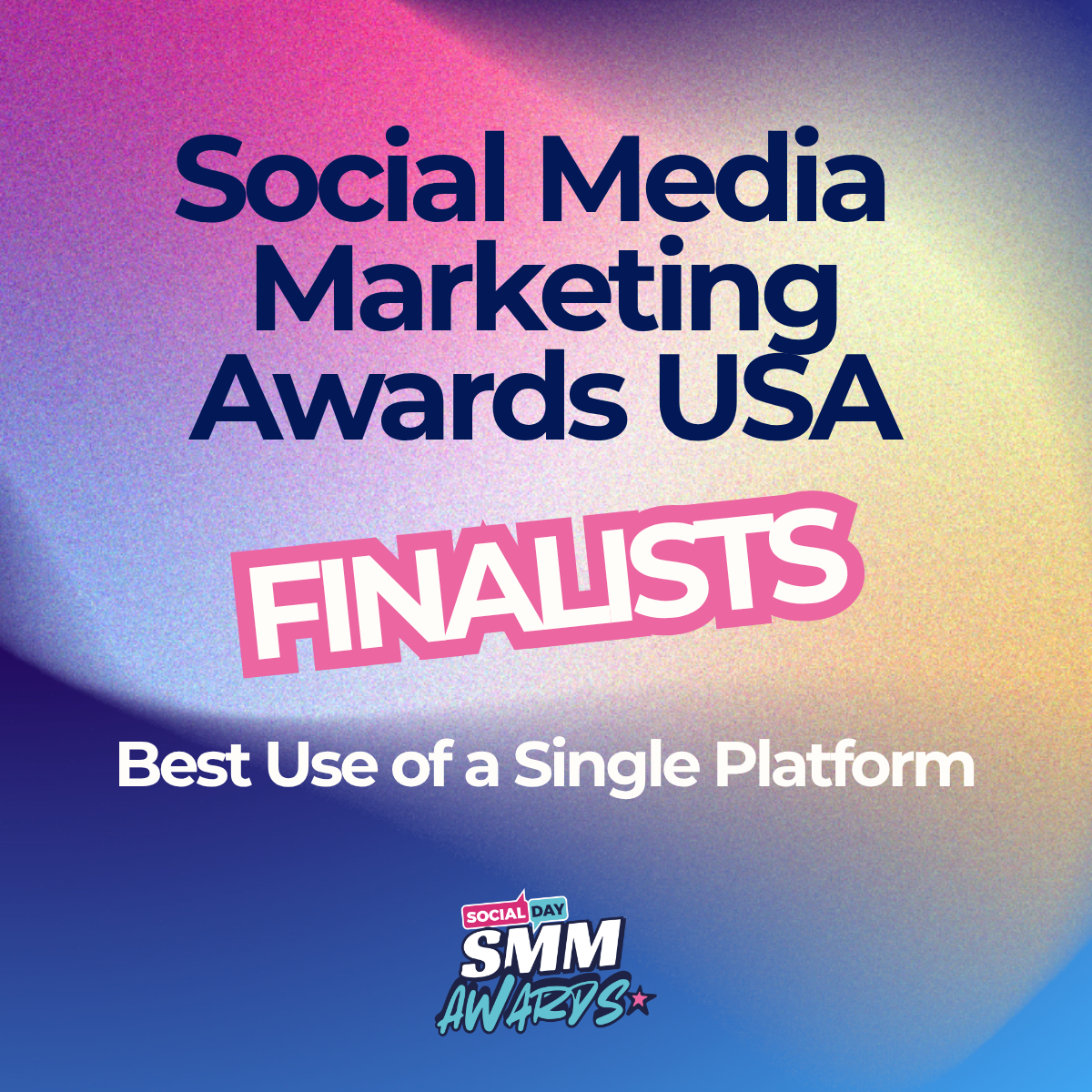 Best Use of A Single Platform Finalists | SocialDay's Social Media Marketing Awards USA 2026