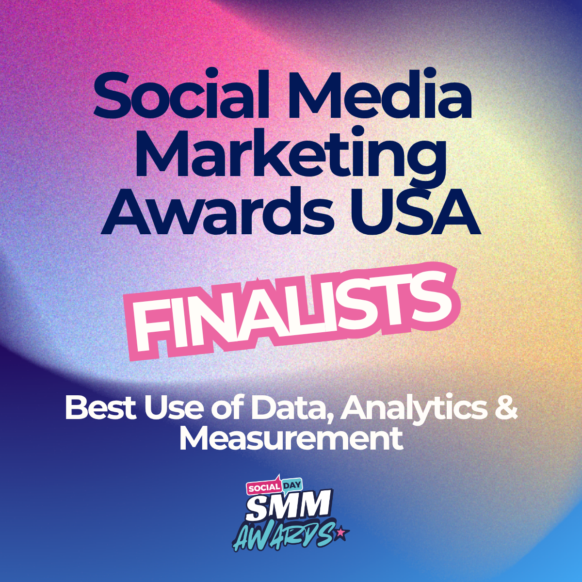 Best Use of Data, Analytics & Measurement Finalists | SocialDay's Social Media Marketing Awards USA 2026