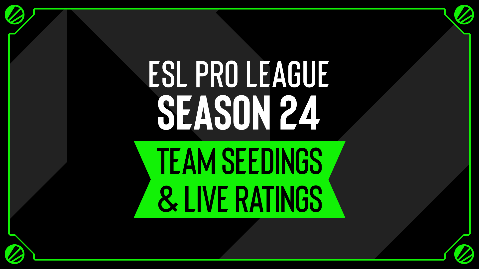 ESL Pro League Season 24: Team Seeding and Live Ratings