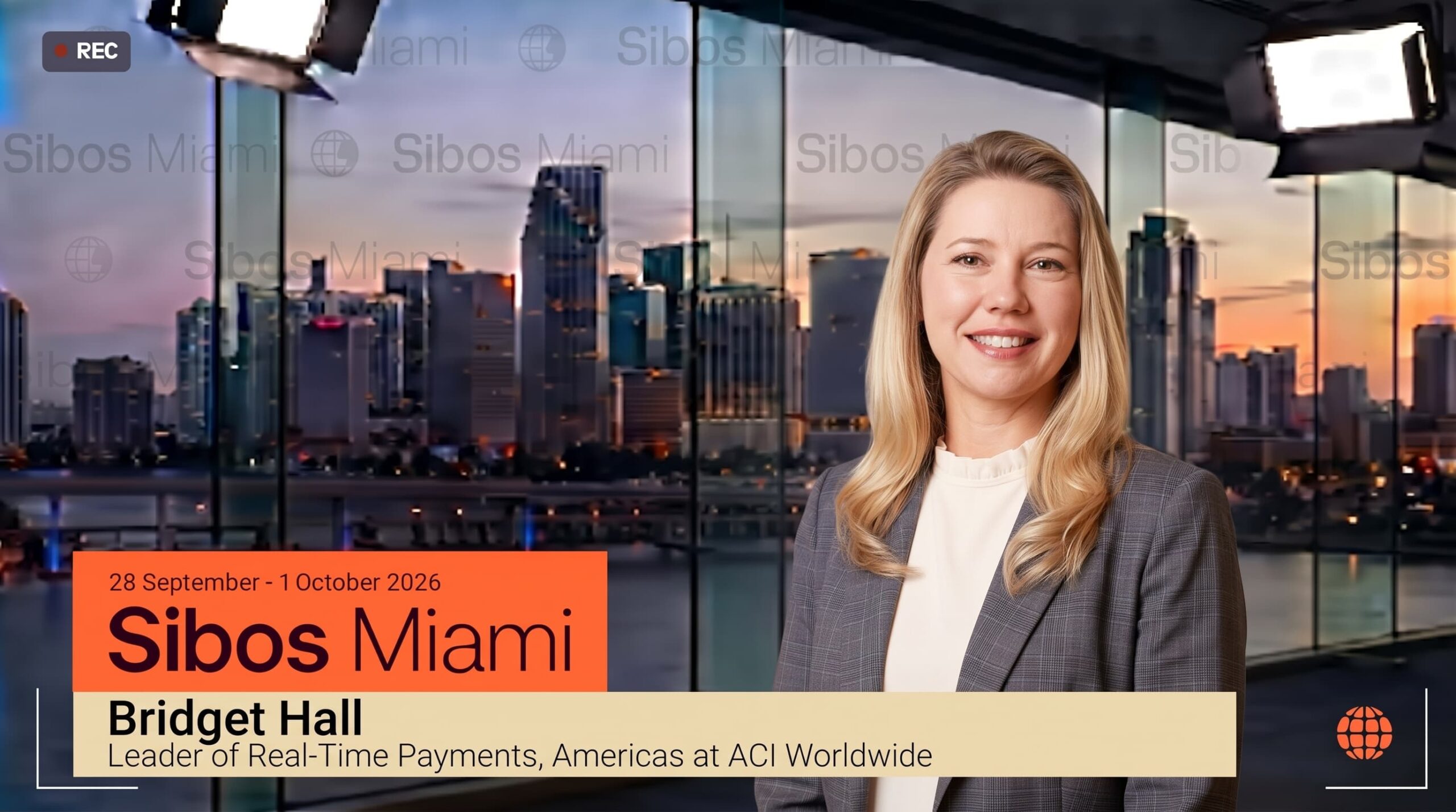 SIBOS Miami 2026: Bridget Hall – Leader of Real-Time Payments, Americas – ACI Worldwide