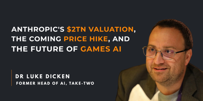 In the Hot Seat: Ex-Take-Two AI chief Luke Dicken on the $2tn bubble, junior jobs and the next 2008