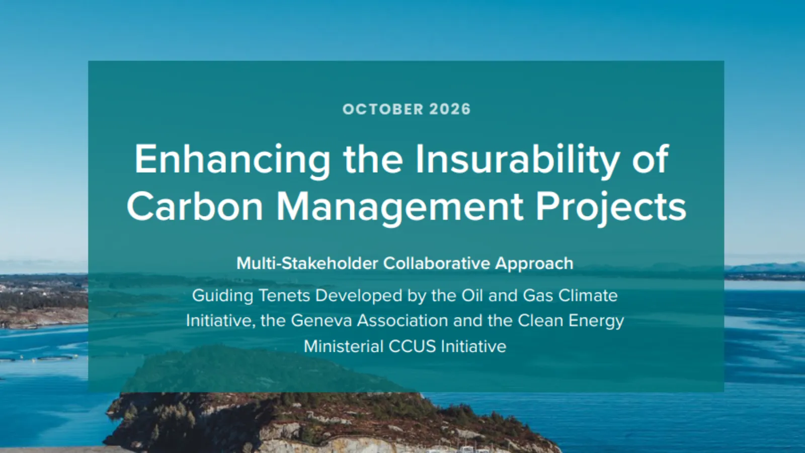 Carbon Capture’s Next Big Hurdle Is Insurance. Industry Groups Set Out A Plan To Unlock Investment