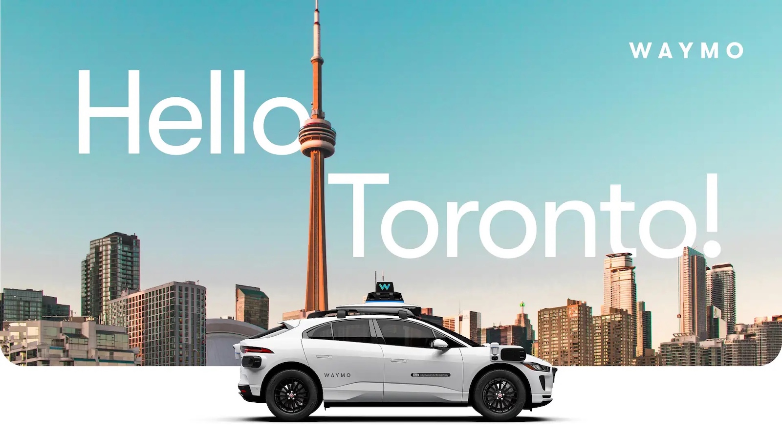Hello Toronto! Waymo is En Route