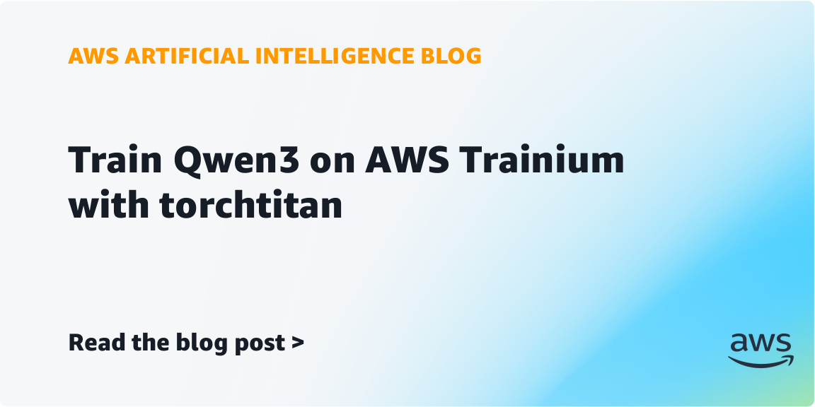 Train Qwen3 on AWS Trainium with torchtitan