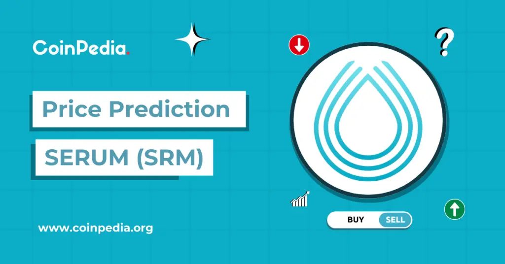 Serum Price Prediction 2026,2027-2030: Is SRM Still Worth Holding?