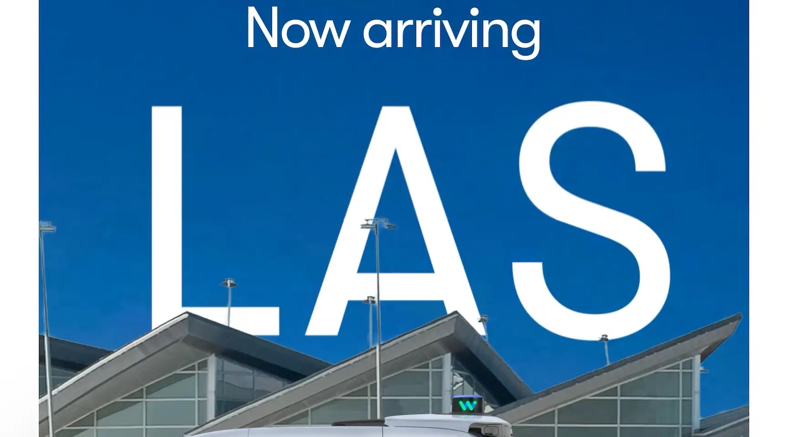 Waymo — Now Arriving At Harry Reid International Airport