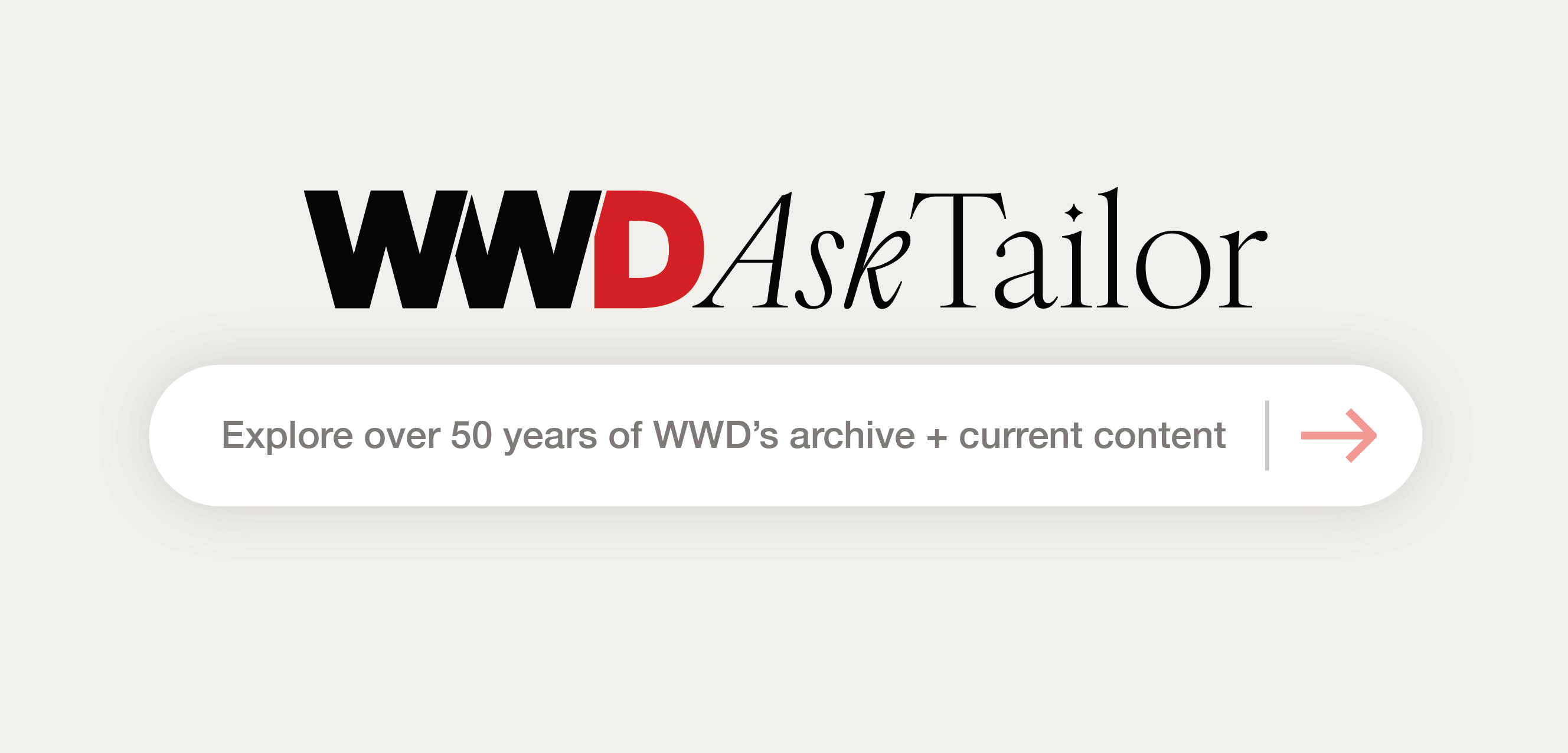 WWD Launches AskTailor, an AI Research Tool Powered by 50-Plus Years of Fashion Insight