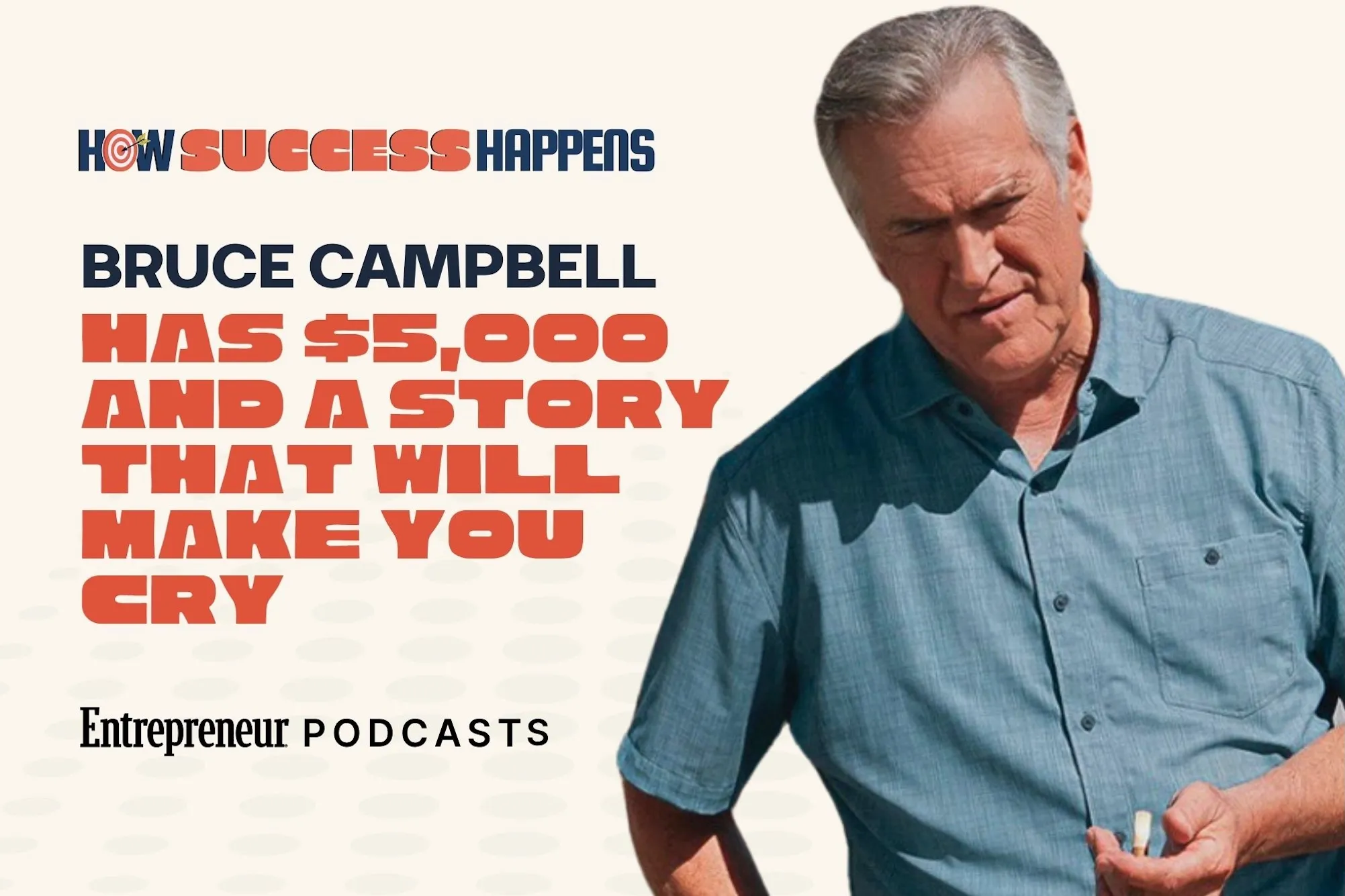 ‘Evil Dead’ Icon Bruce Campbell: How to Bootstrap Your Indie Passion Project