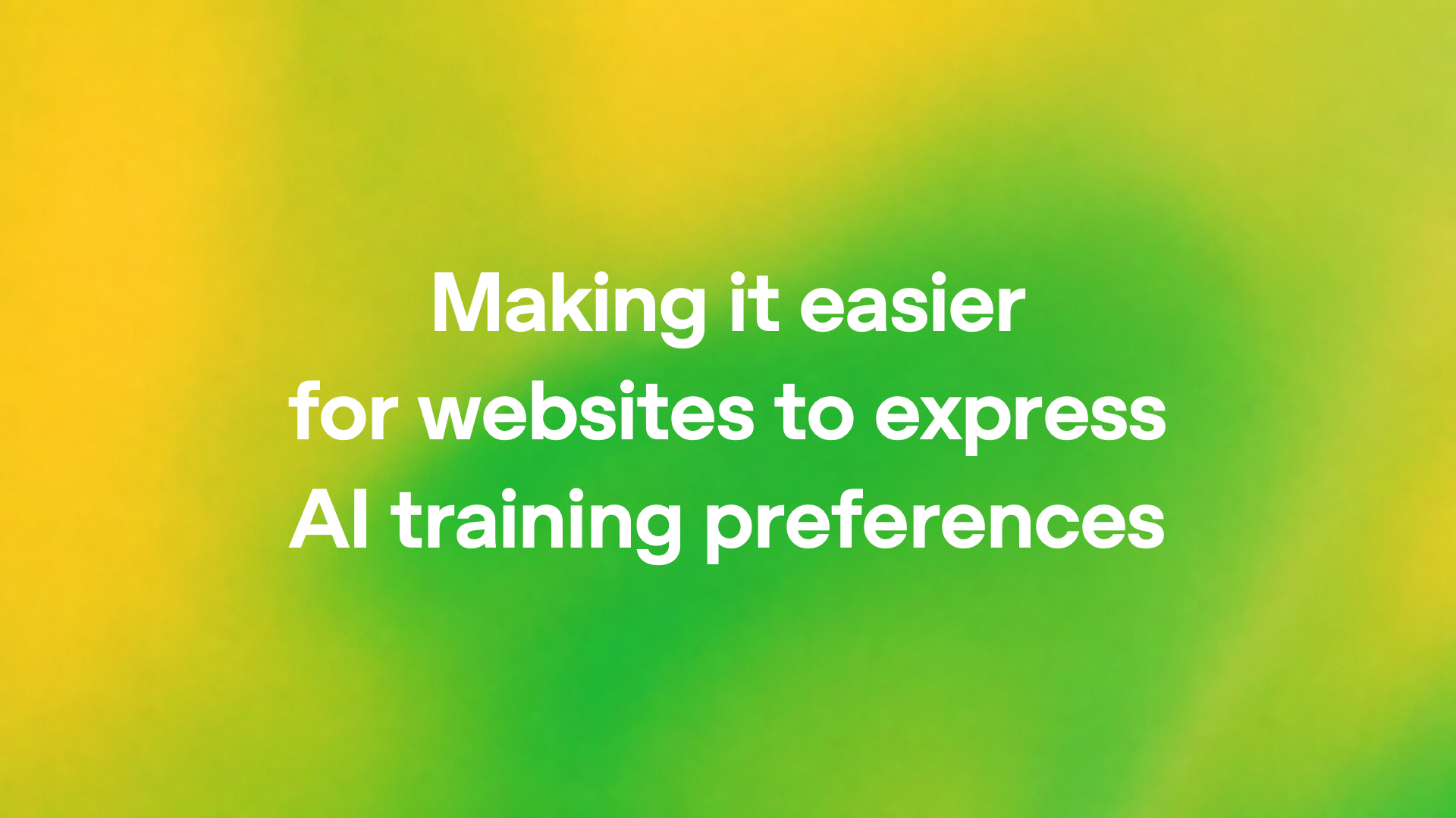 Making it easier for websites to express AI training preferences