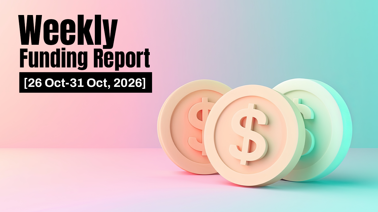 Funding and acquisitions in Indian startups this week [Oct 26- Oct 31]
